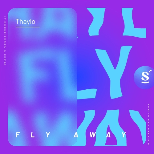 Thaylo - Fly Away [SVR093]